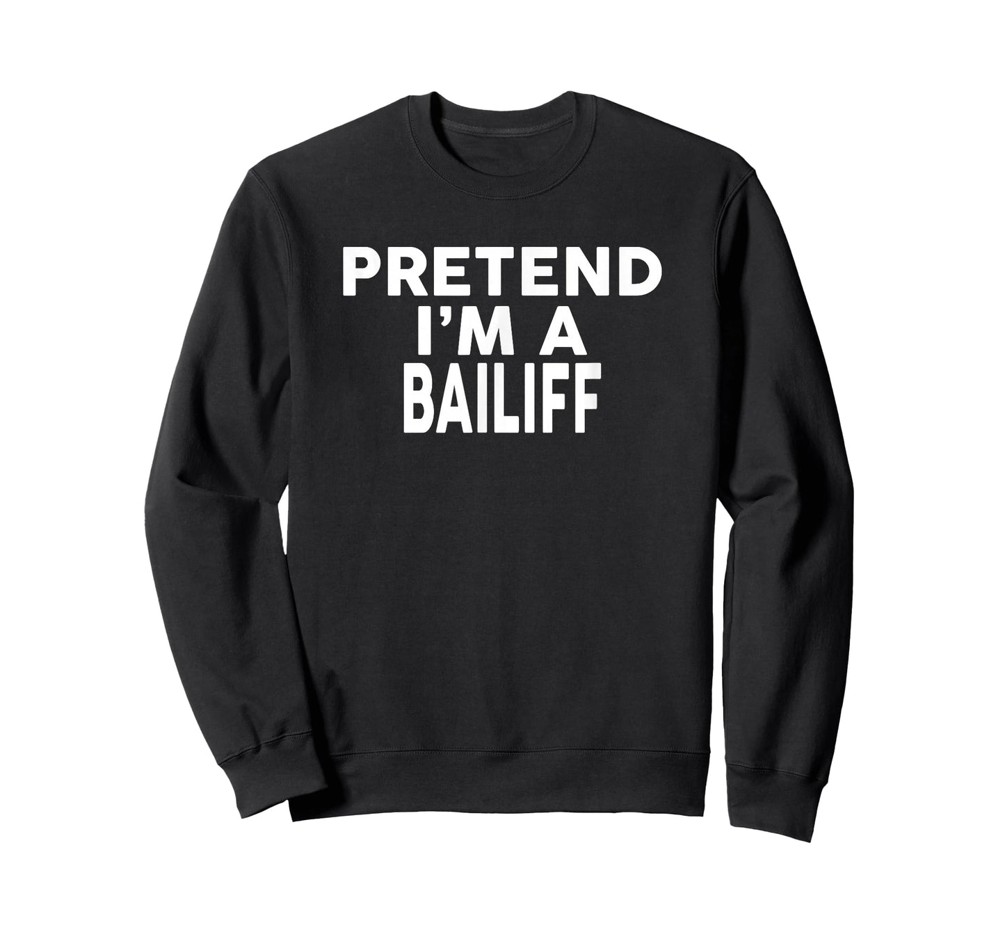 Pretend I'm A BAILIFF T-Shirt Halloween Costume T-Shirt