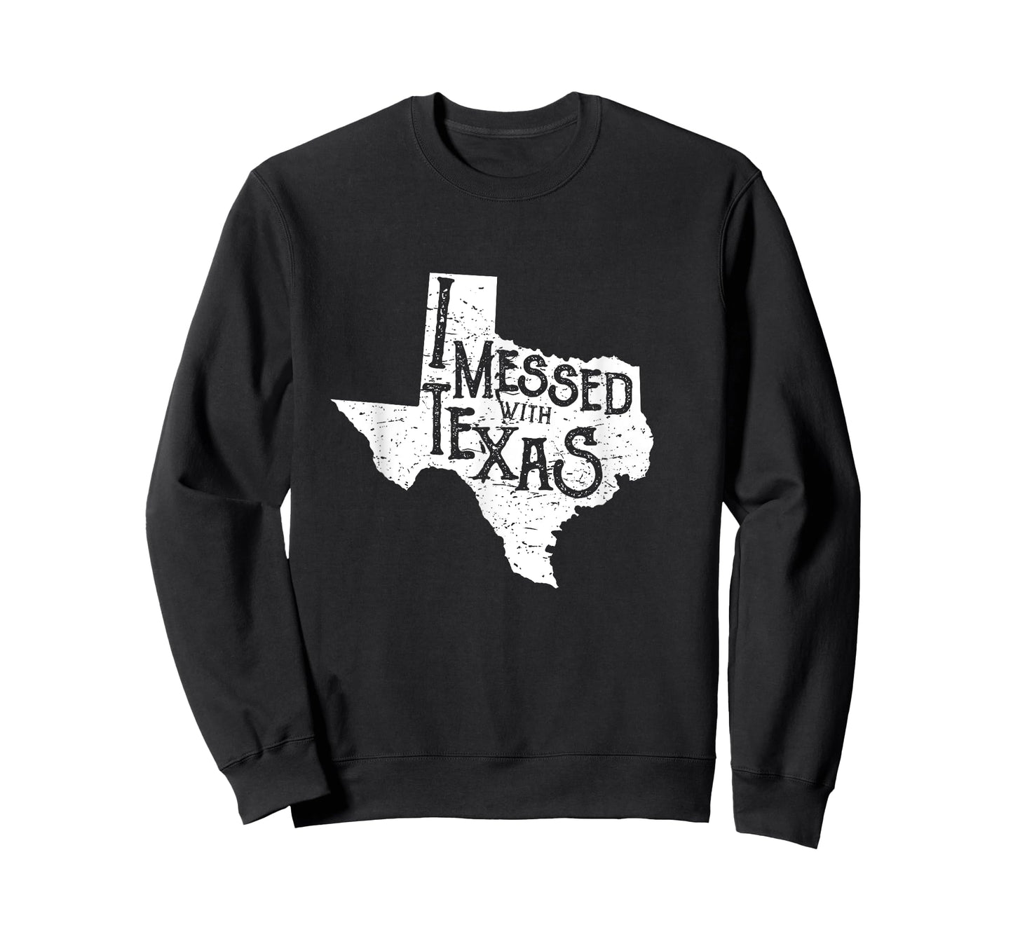 I Messed with Texas Don't Mess with This Texan Funny Texas T-Shirt