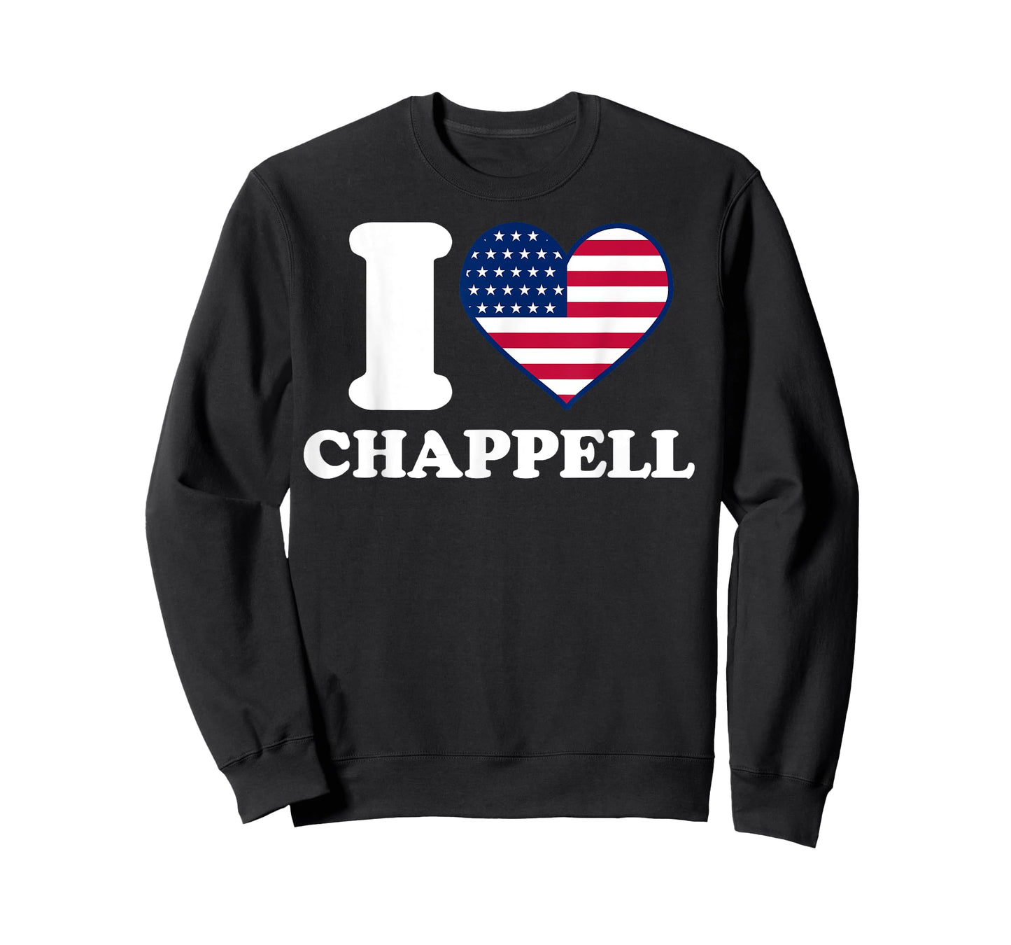 I Love Chappell I Heart Chappell T-Shirt