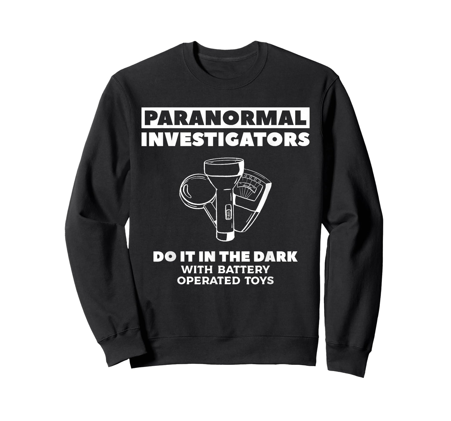 Paranormal Investigators Do It In The Dark Ghost Hunting T-Shirt