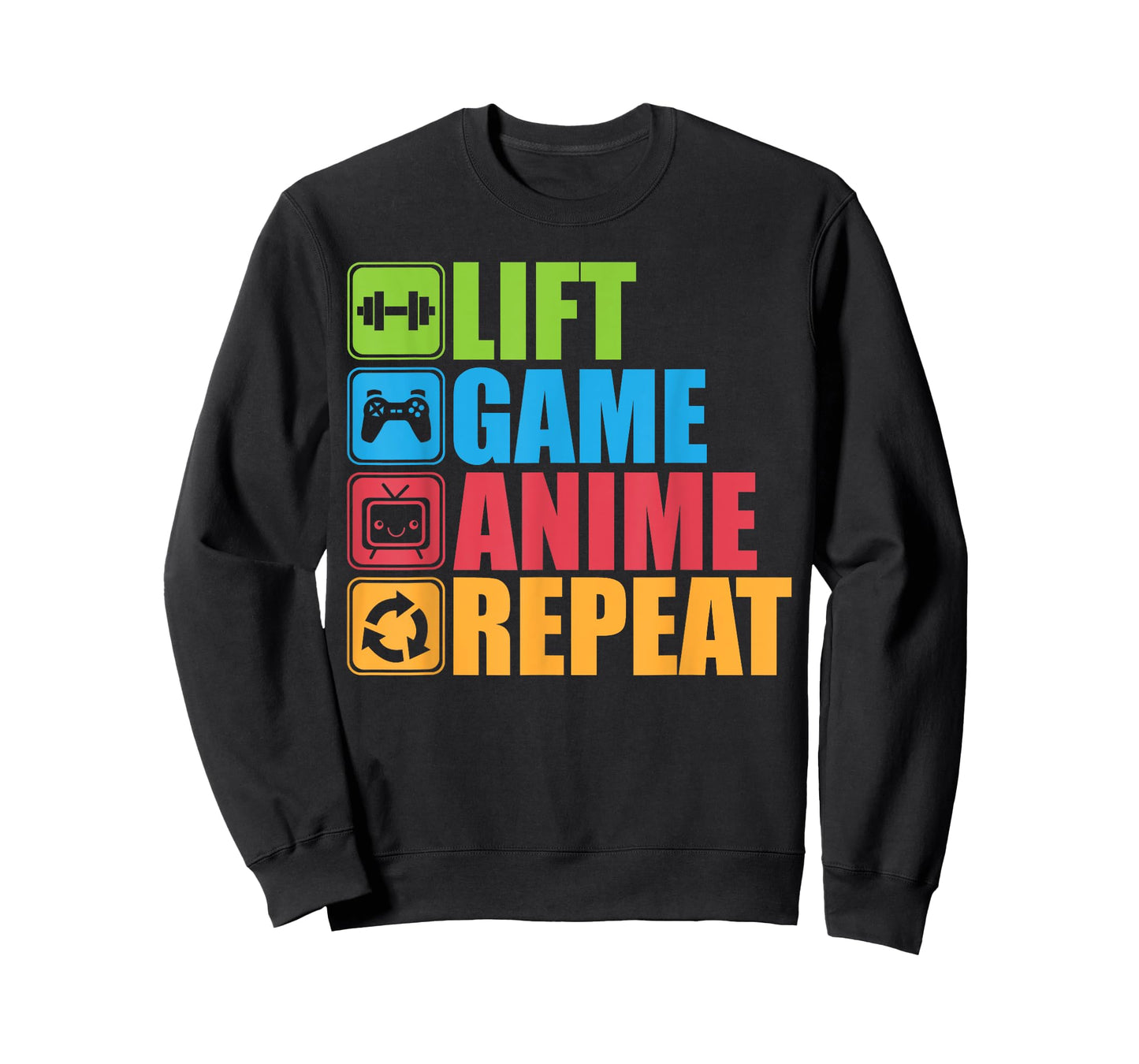 Lift, Anime, Game, Repeat - Gym T-Shirt for Geeks and Nerds T-Shirt