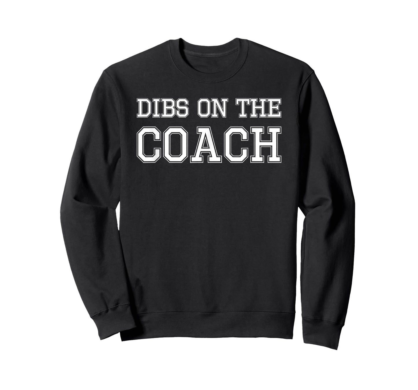 Dibs On The Coach design for Coach's Wife T-Shirt
