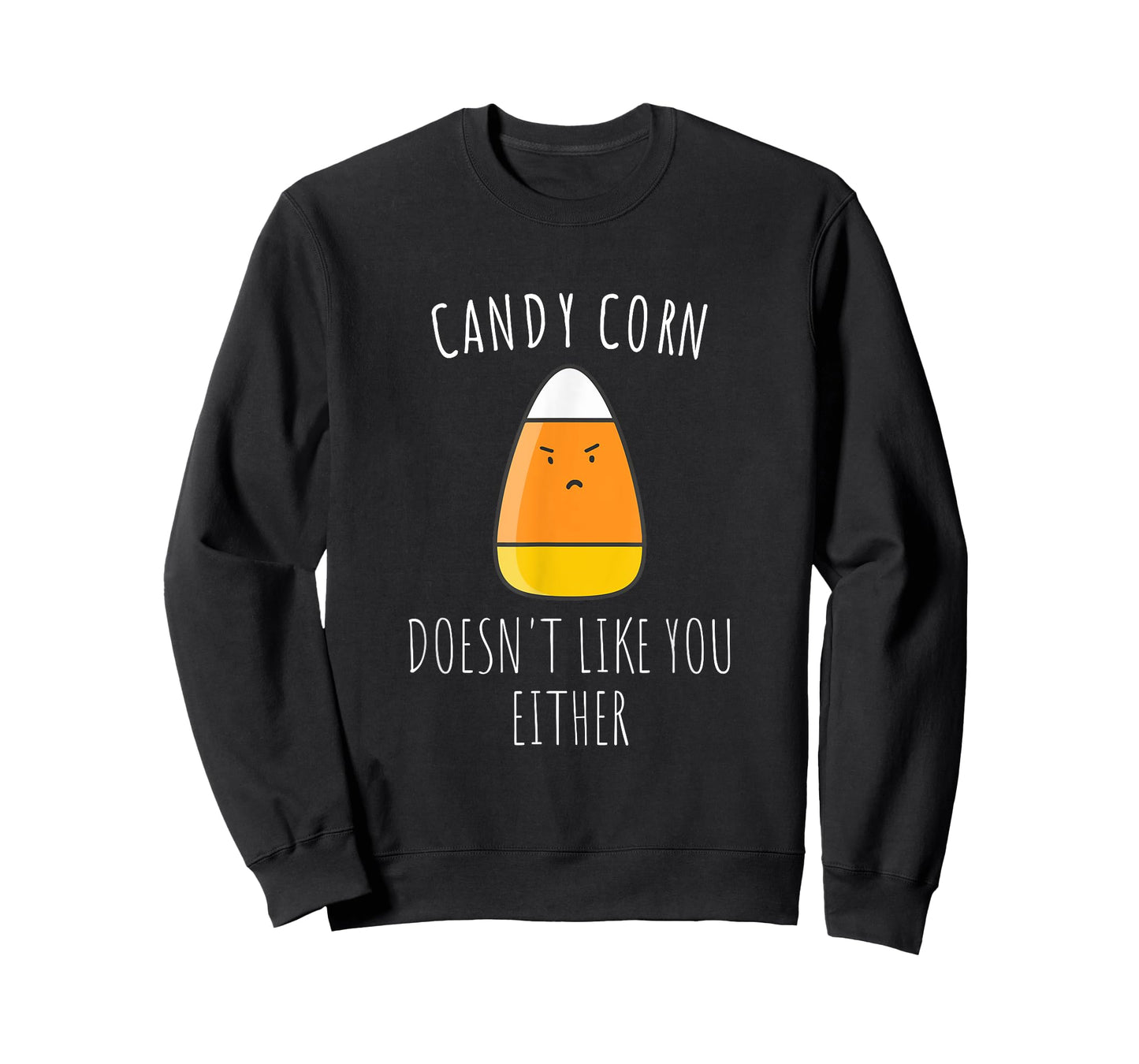 Candy Corn Doesn't Like You Either Shirt| Funny Halloween T-Shirt