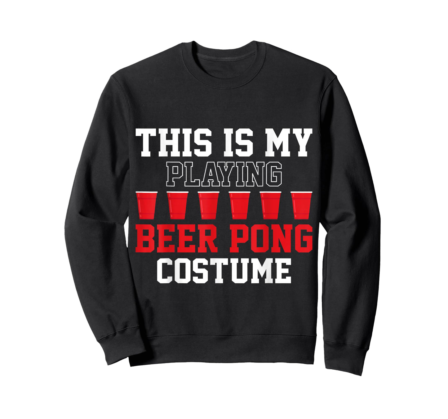 Beer Pong Game Tee This Is My Playing Beer Pong Costume T-Shirt