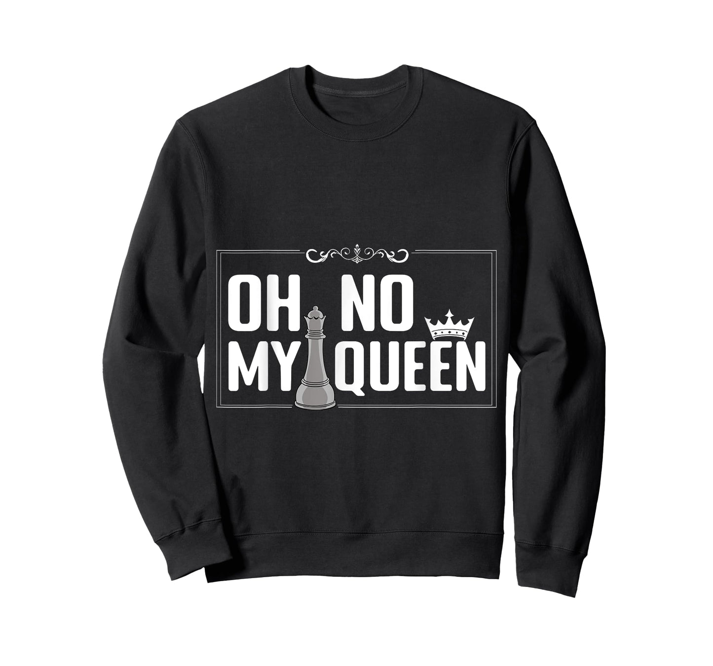 Oh No My Queen Chess Piece Chess Board Game Grandmaster T-Shirt