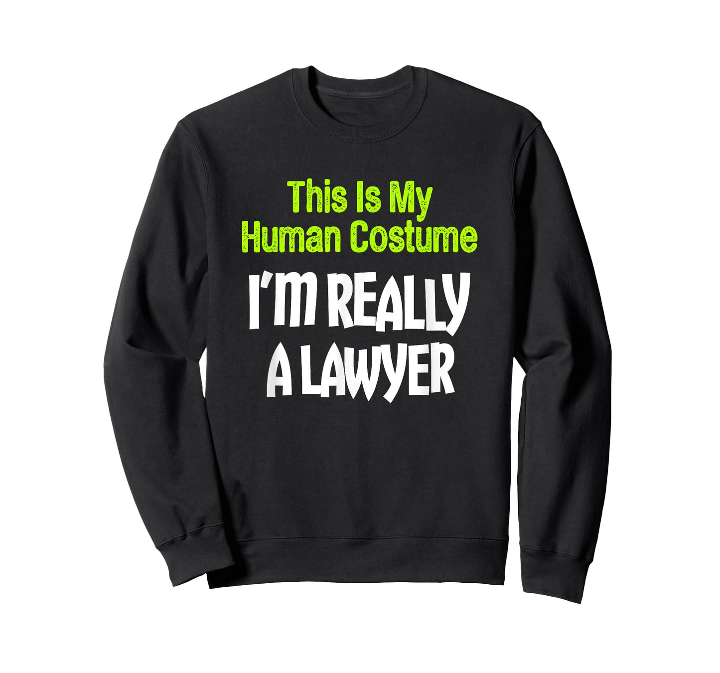 This Is My Human Costume I'm Really A Lawyer T-Shirt T-Shirt