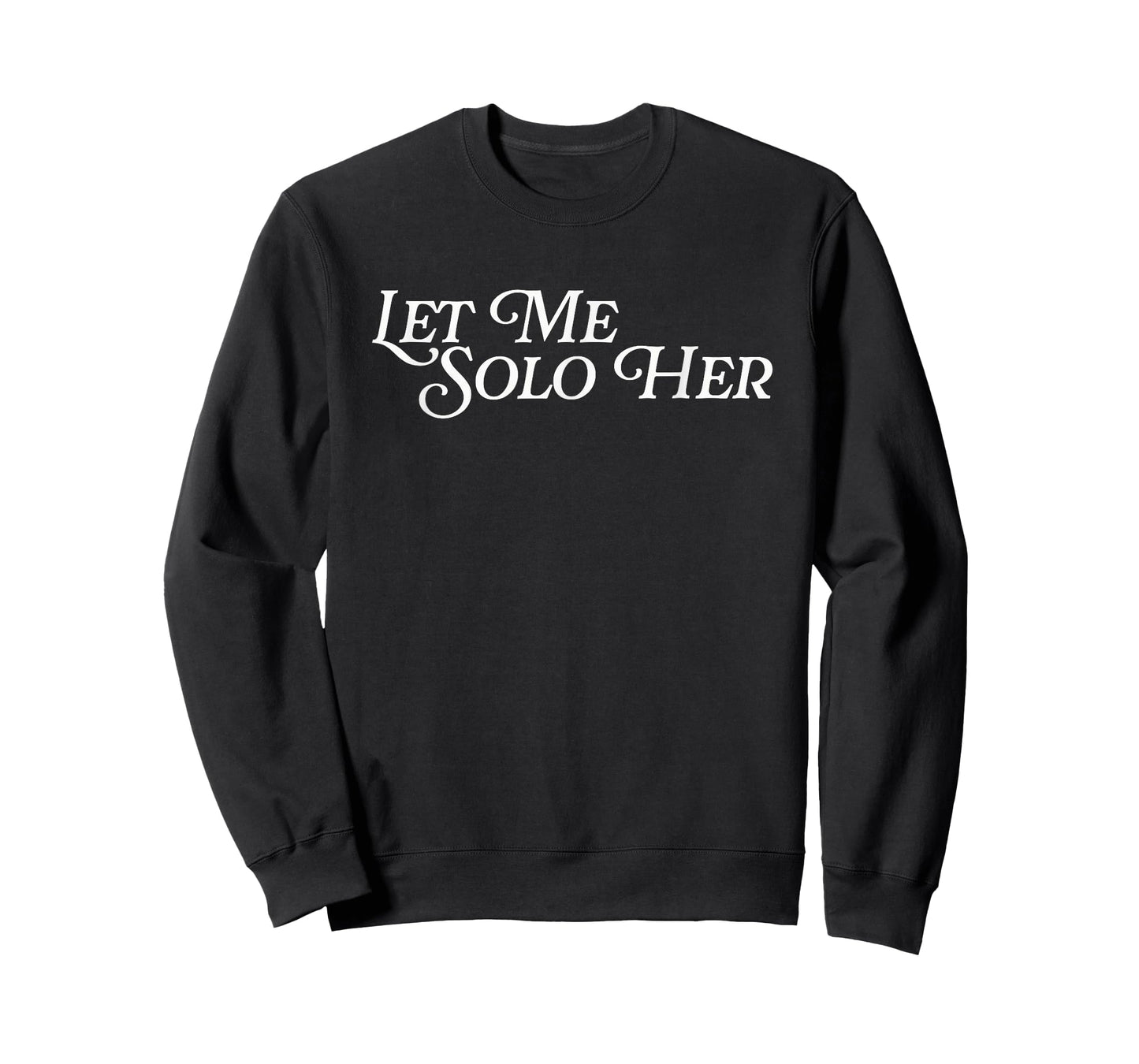 Let Me Solo Her Funny Meme Gamer Video Game Player Gaming T-Shirt