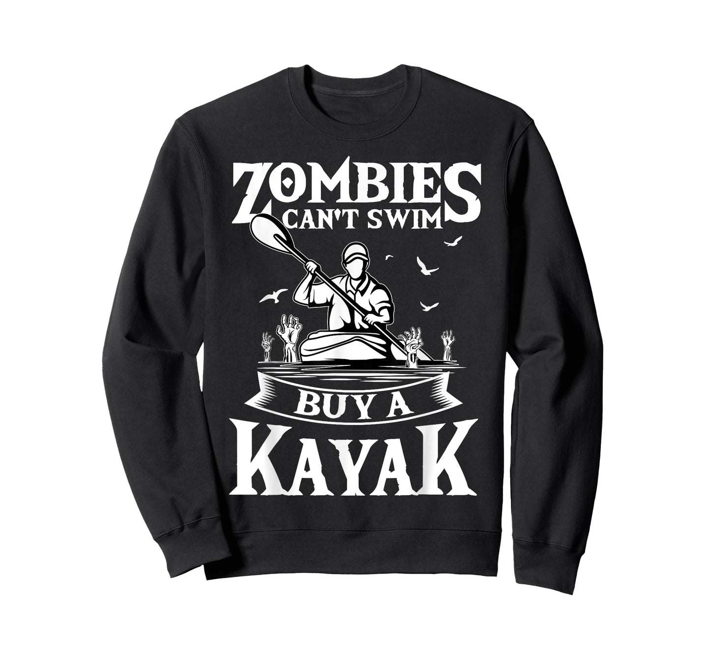 Zombies Can't Swim Buy A Kayak Kayaking Kayaker Fishing T-Shirt