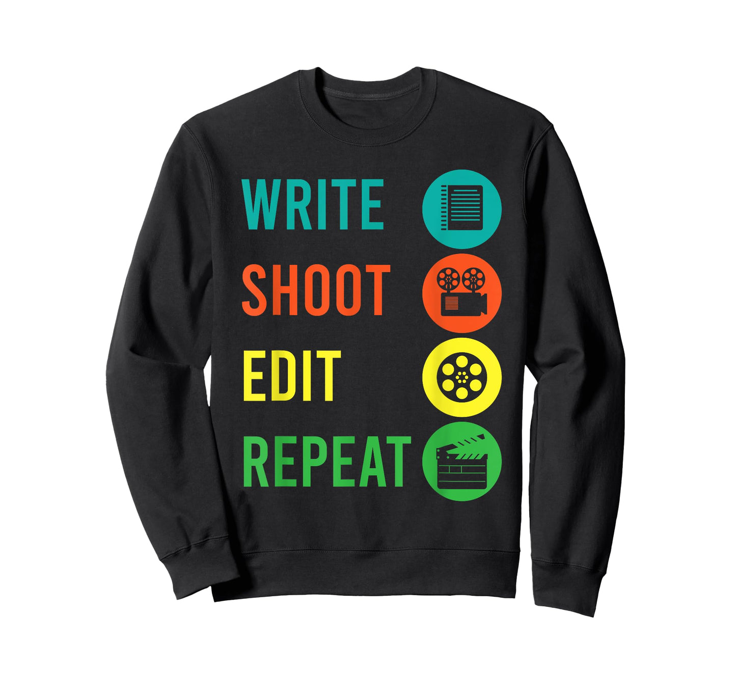 Write Shoot Edit Repeat Director Movie TV Show Producer T-Shirt