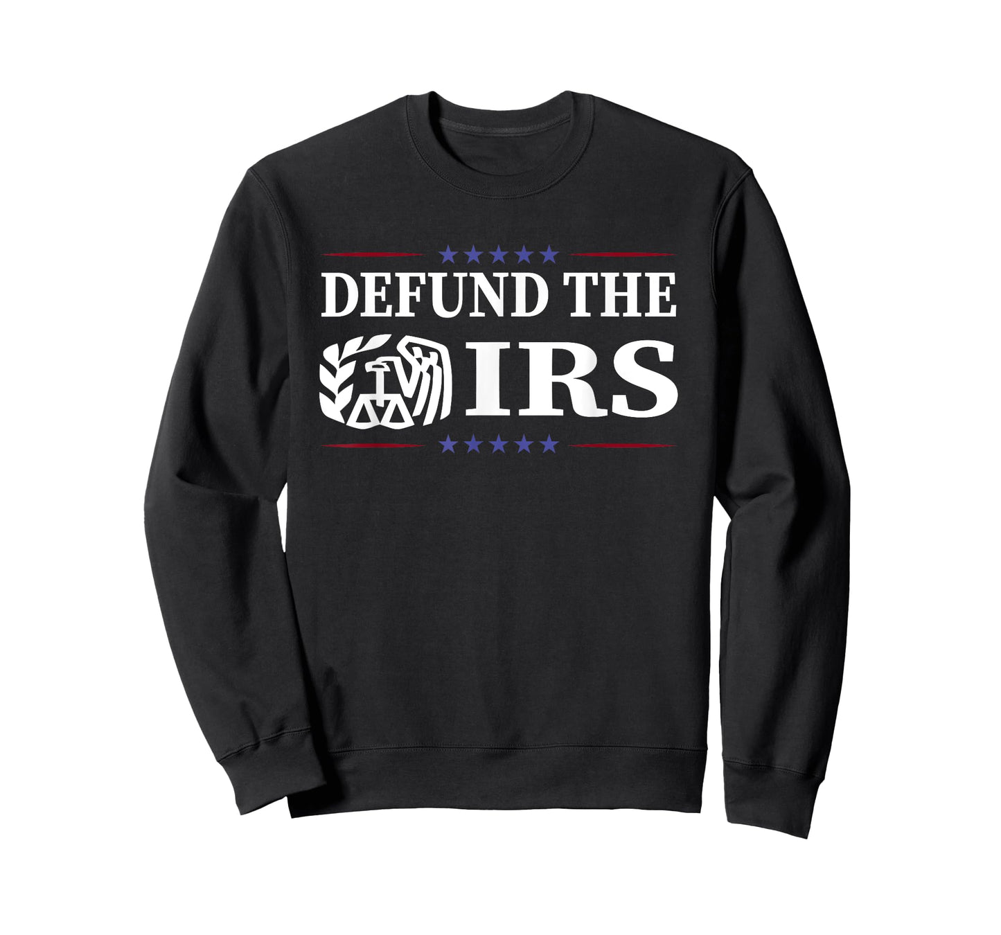 Funny Humor IRS Defund The IRS T-Shirt