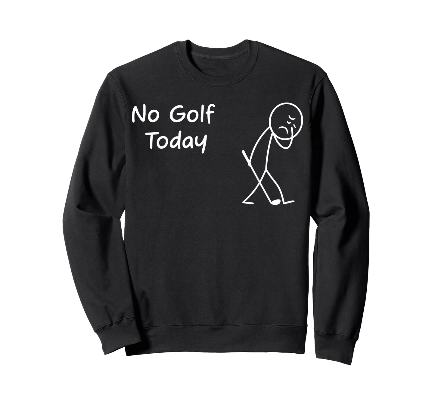 No Golf Today Funny Sad Graphic Stickman Golfer Figure T-Shirt