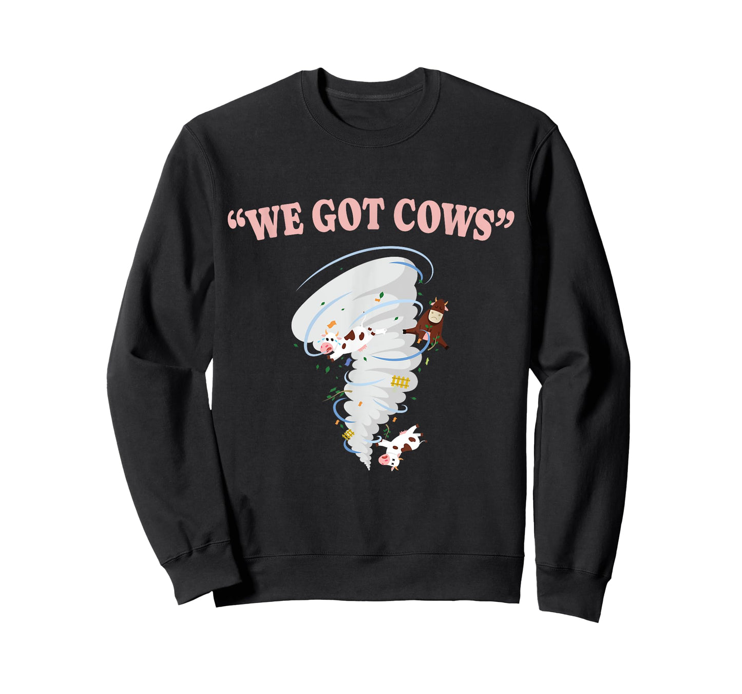 Storm Tornado Twister Hurricane Weather We Got Cows Funny T-Shirt
