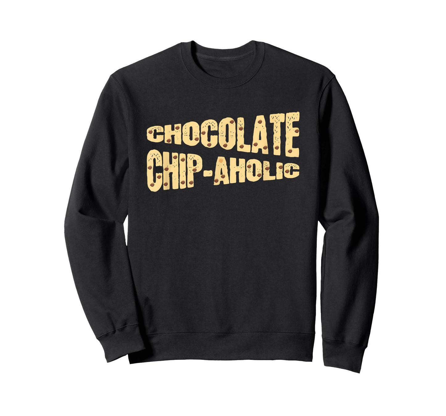 Funny Chocolate Chip-Aholic Shirt Chocolate Chip Gift T-Shirt