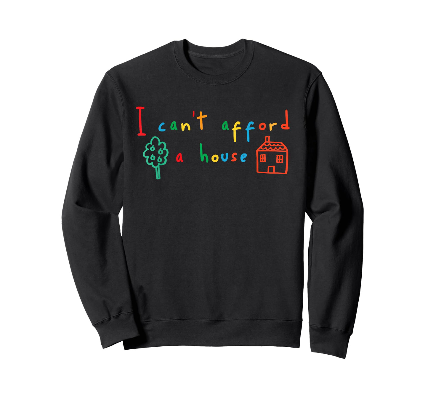 I Can't Afford a House Kidcore Clowncore Aesthetic T-Shirt