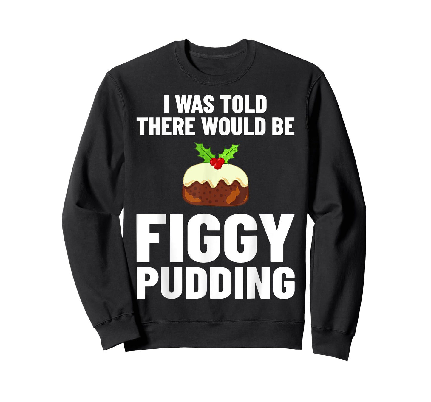 Figgy Pudding Figs Recipe Christmas T-Shirt