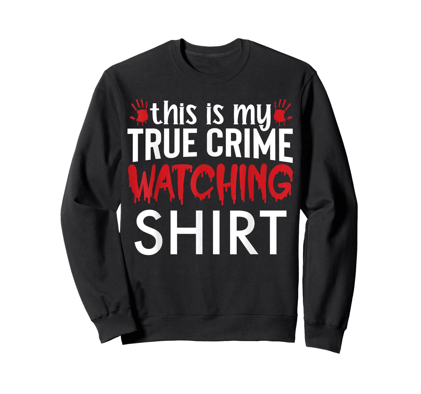 This Is My True Crime Watching Shirt T-Shirt