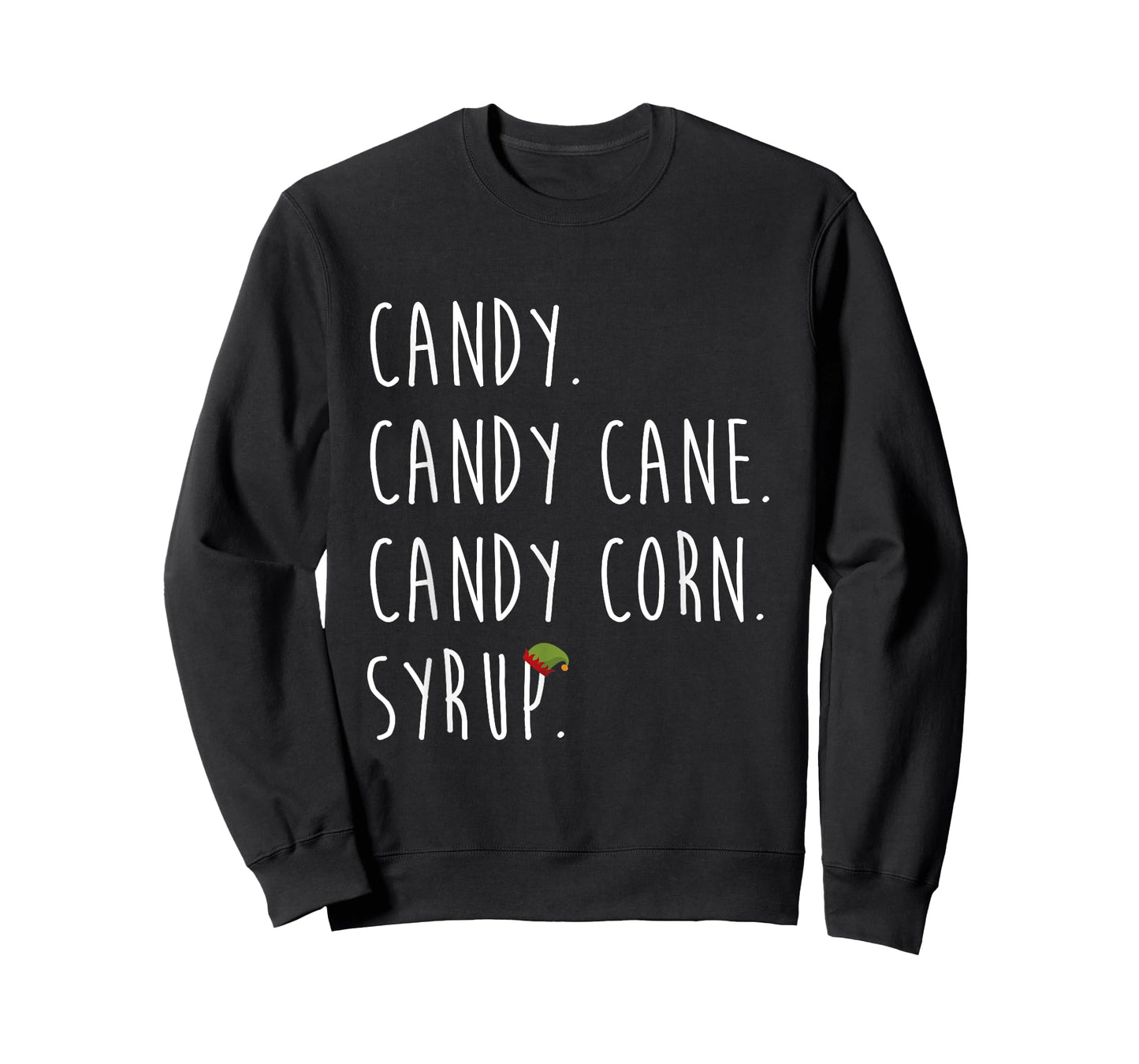 Candy. Candy Cane. Candy Corn. Syrup. Christmas Shirt T-Shirt