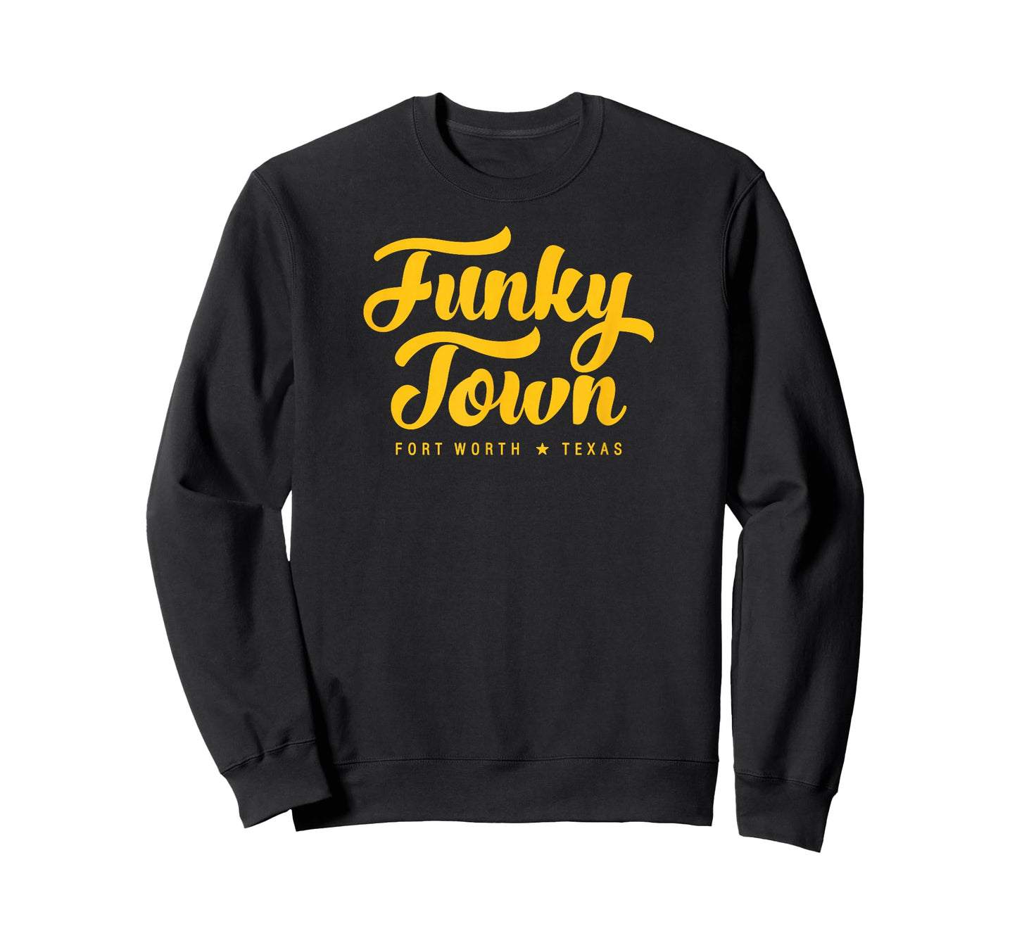 FUNKY TOWN Fort Worth TX Script Design T-Shirt
