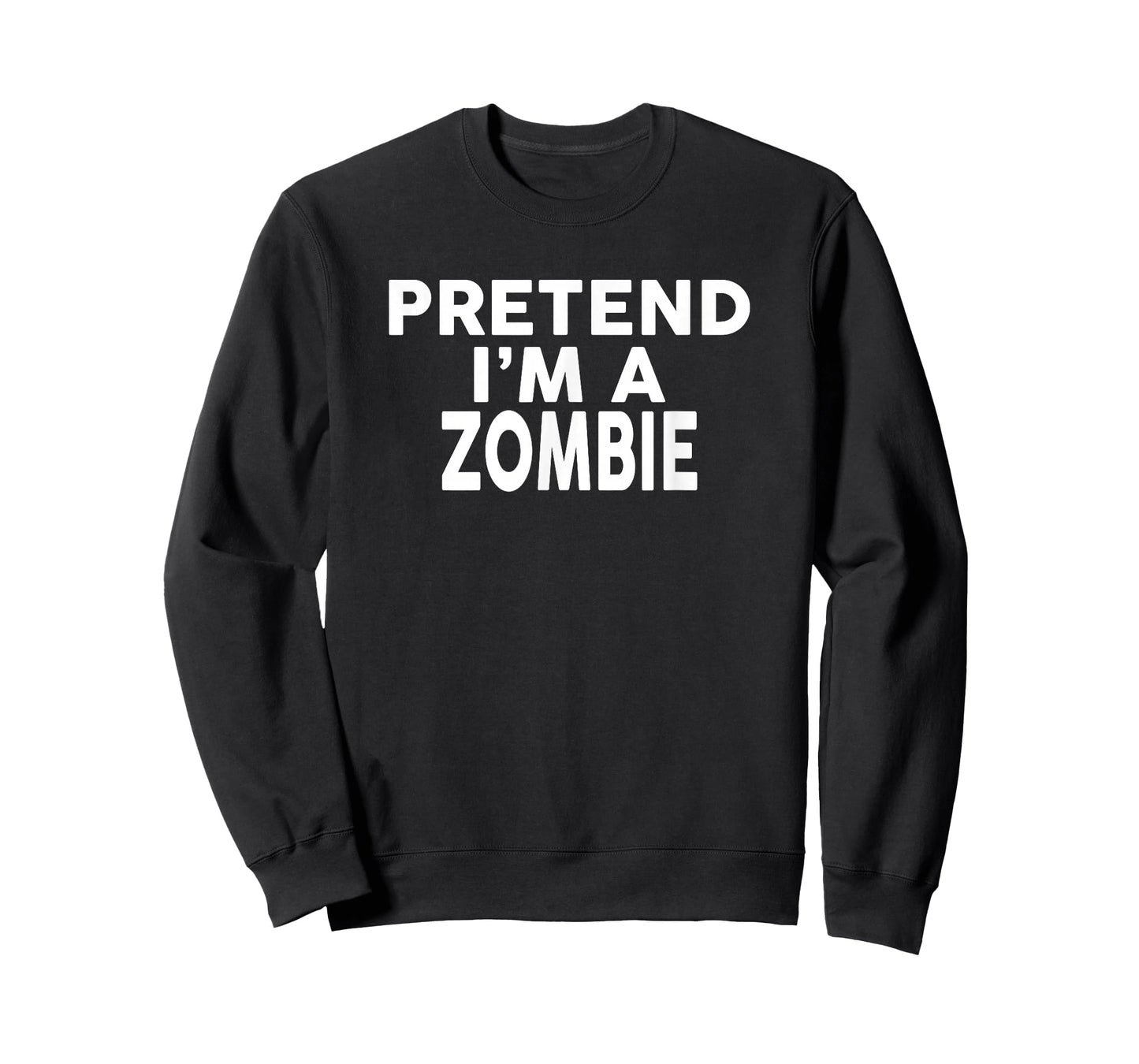 Pretend I'm A Zombie T-Shirt Halloween Costume T-Shirt