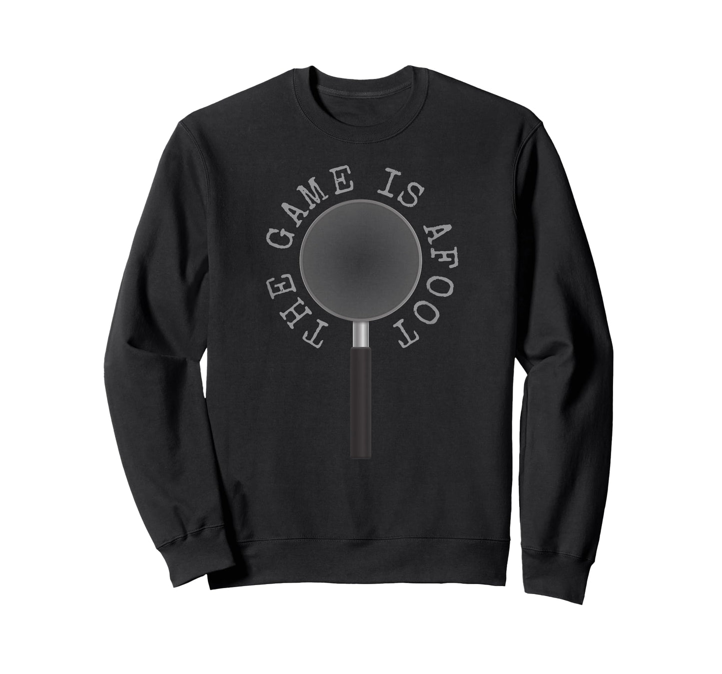 The Game Is Afoot Magnifying Glass - Novelty Sherlock Holmes T-Shirt