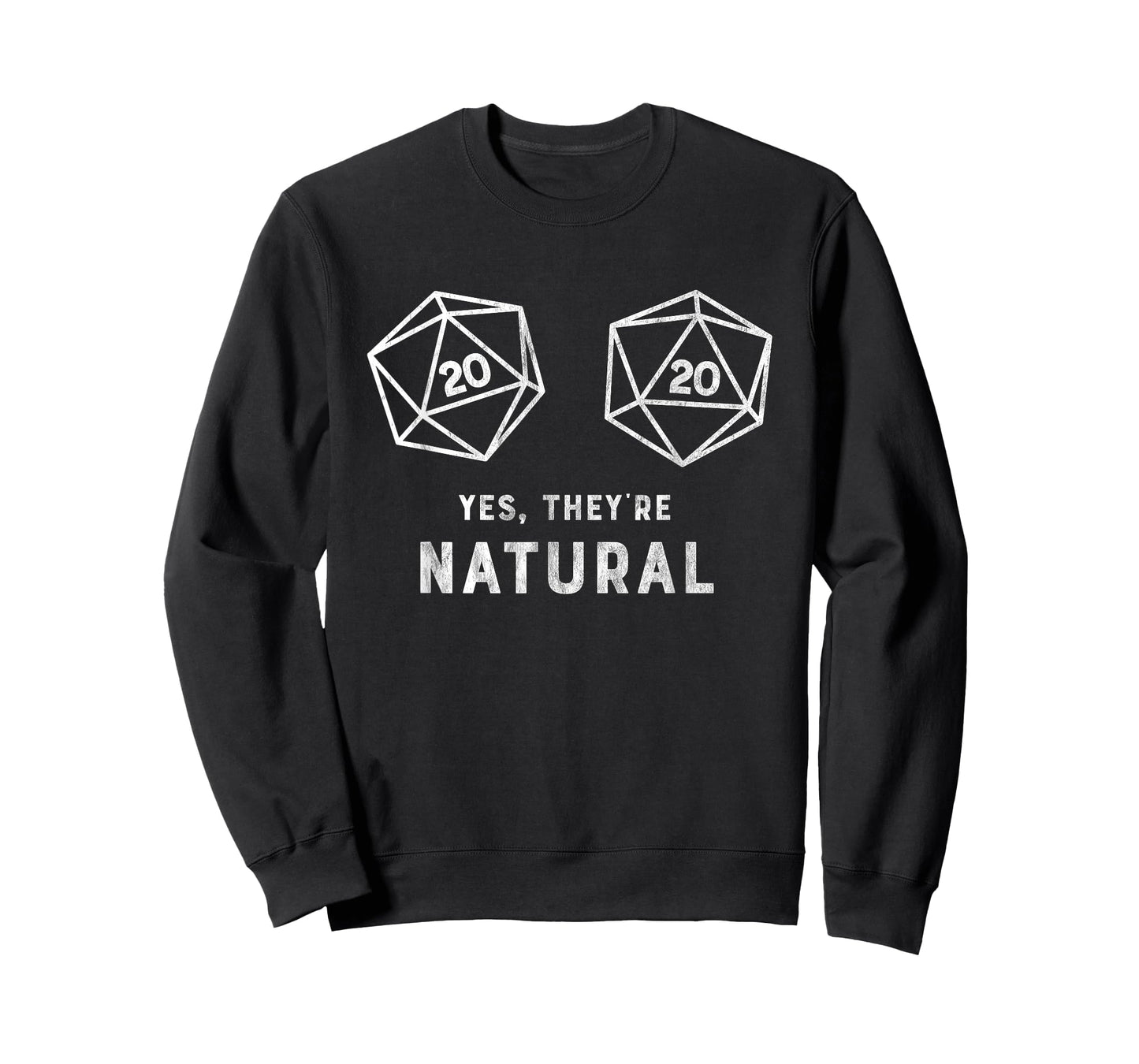 Yes, they're Natural 20 d20 dice funny RPG gamer T Shirt T-Shirt