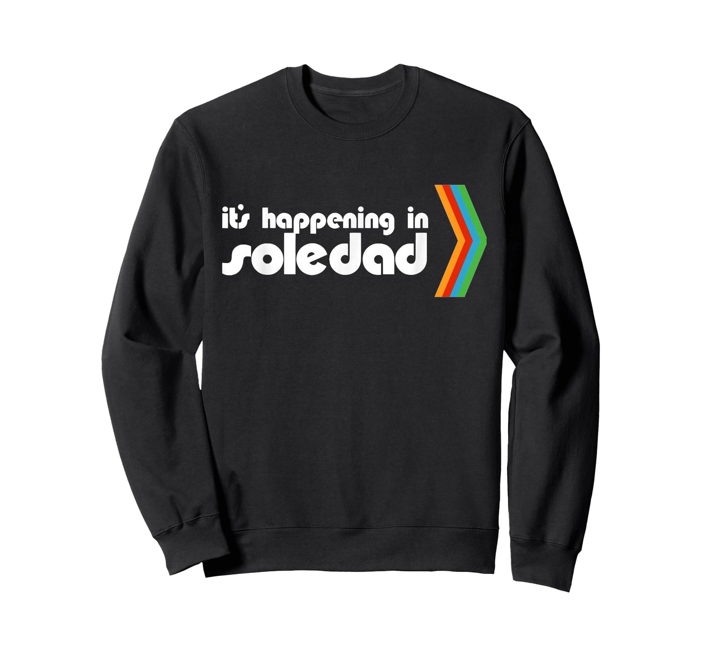 It's Happening In Soledad T-Shirt, Small, Black