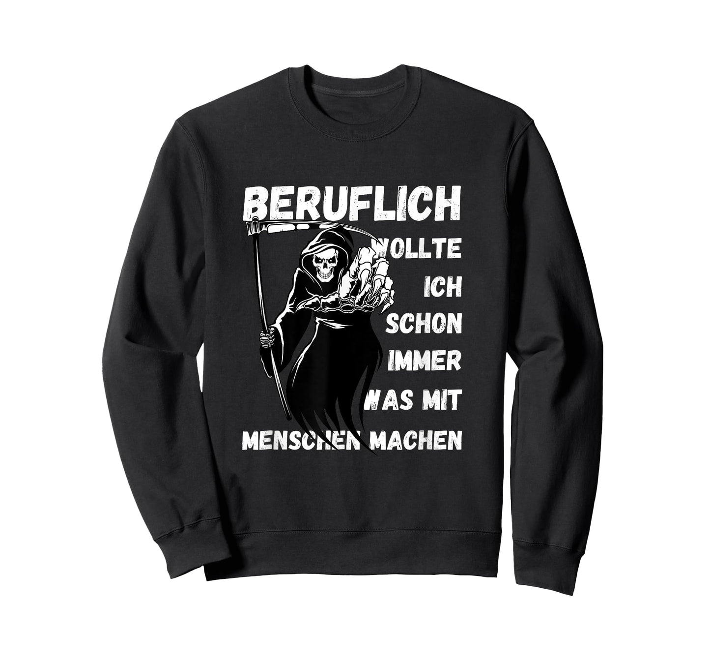 Grim Reaper "Beruflich wollte ich immer machen something" T-Shirt