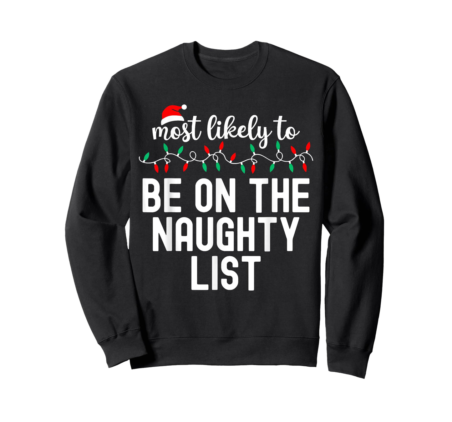 Most Likely To Christmas Shirt Matching Family Pajamas Funny T-Shirt