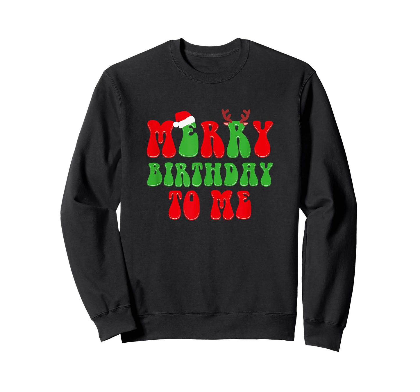 Merry Birthday To Me, Funny Born On Christmas Day T-Shirt