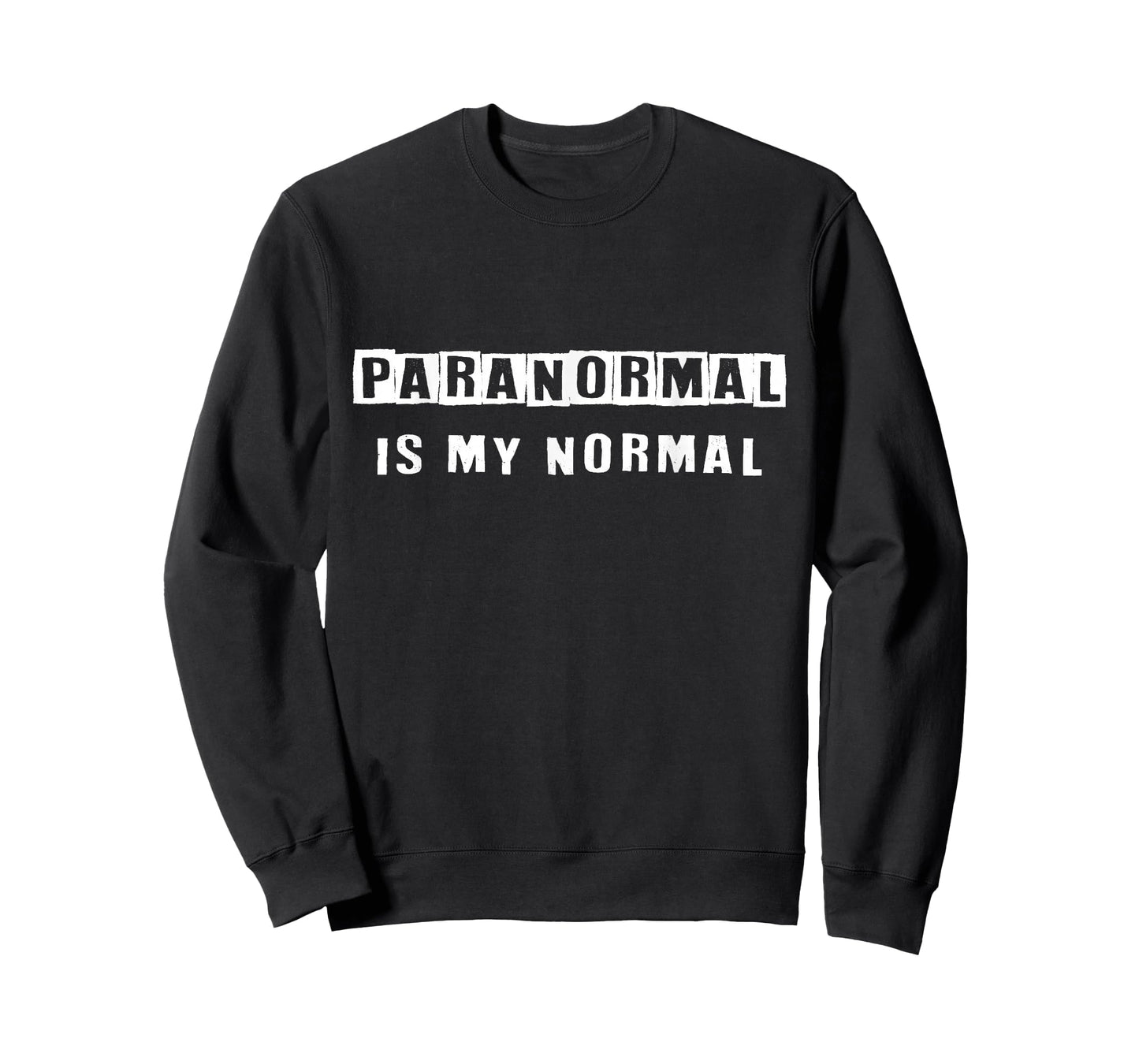 Paranormal Is My Normal Shirt T-Shirt