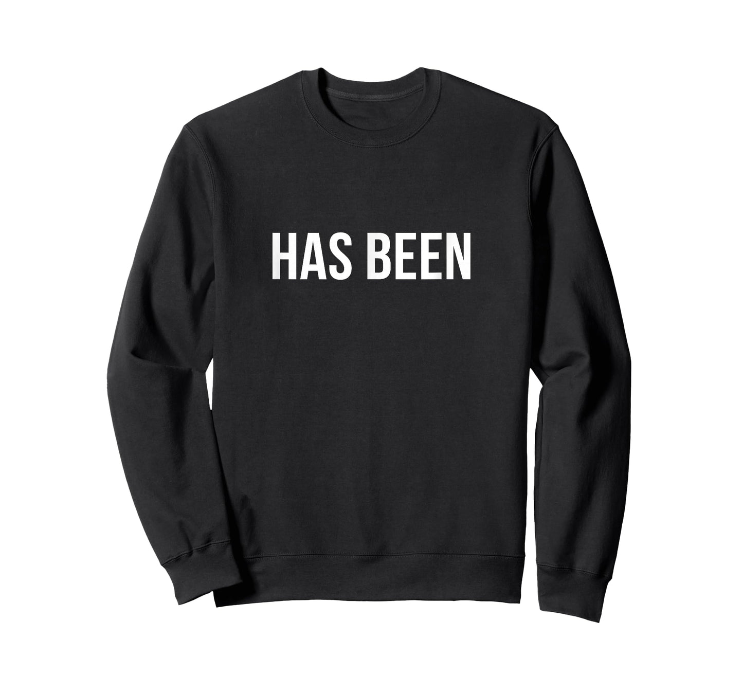 Has Been - T-Shirt
