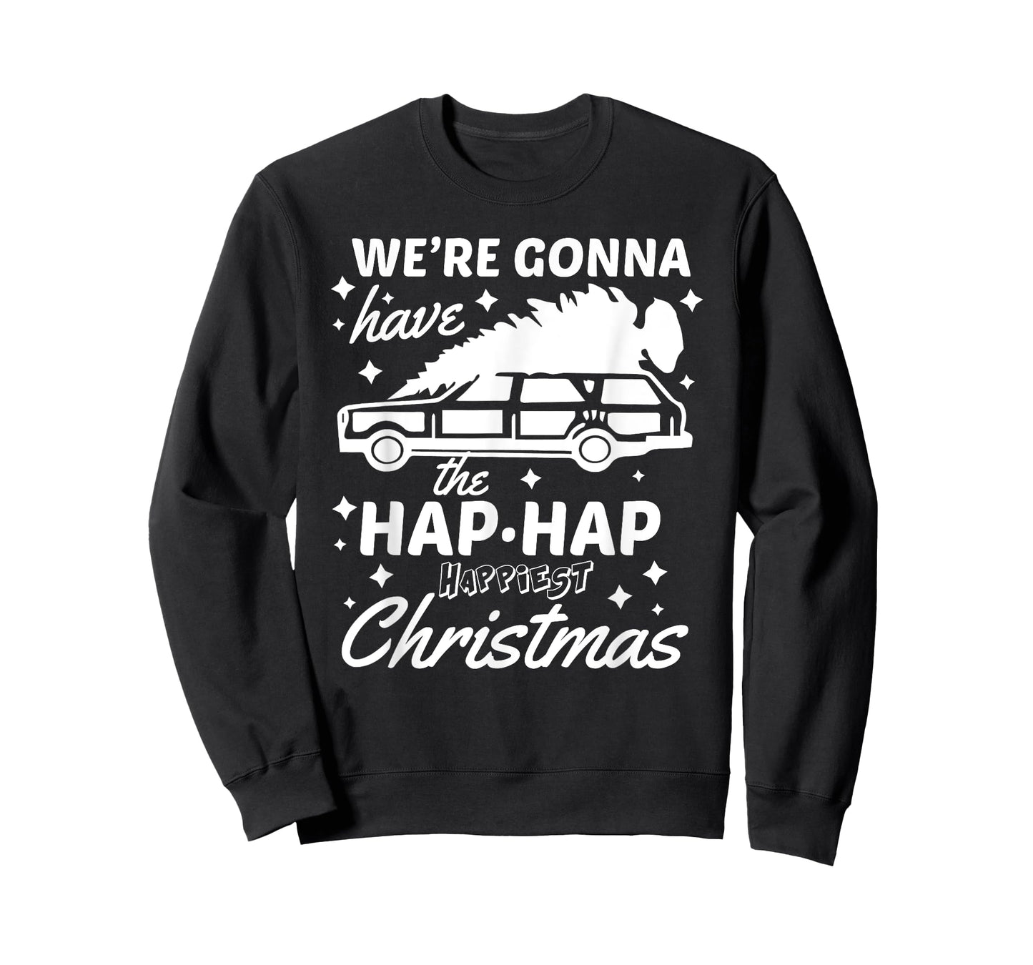 "Hap Hap Happiest Christmas" Funny Family Christmas Shirt T-Shirt