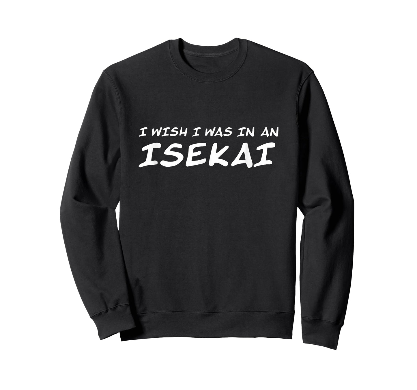 I Wish I was in an Isekai Anime Manga T-Shirt