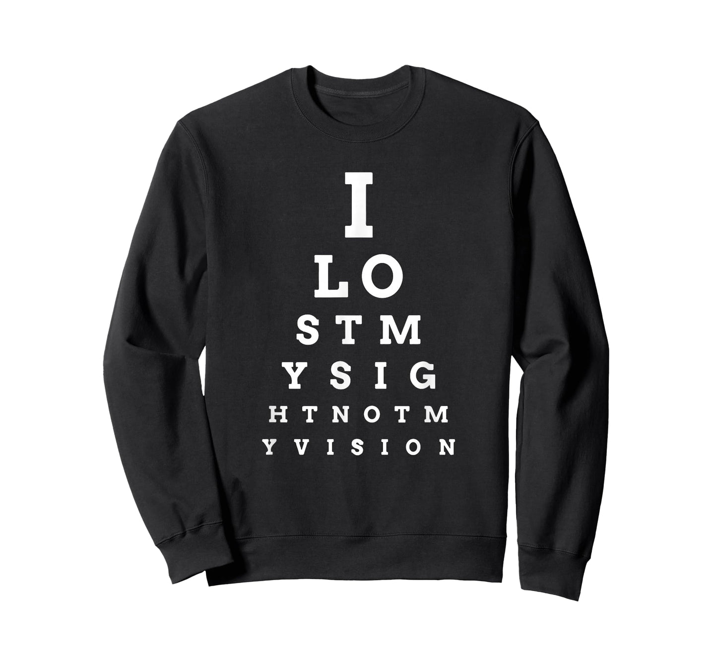 "I Lost My Sight" Eye Chart Low Vision, Blind, T-Shirt T-Shirt