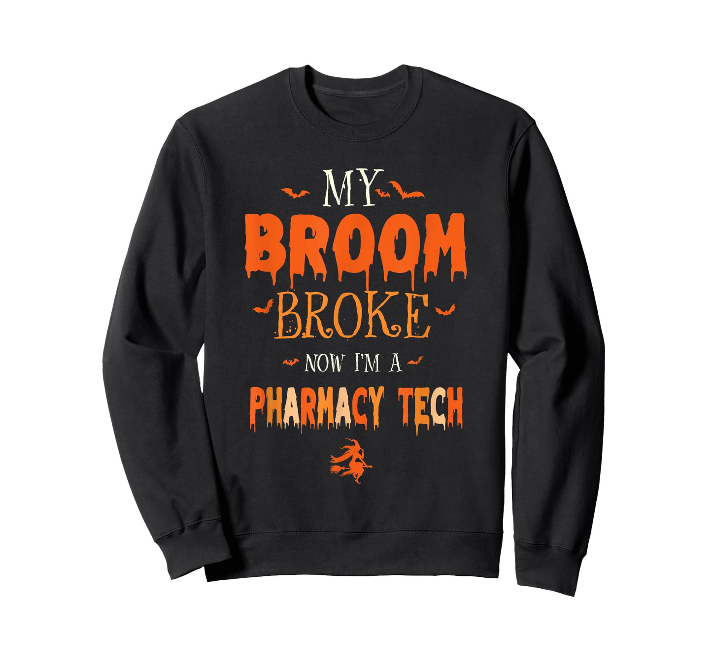My Broom Broke Now I'm A Pharmacy Tech Witch Halloween Vibes T-Shirt