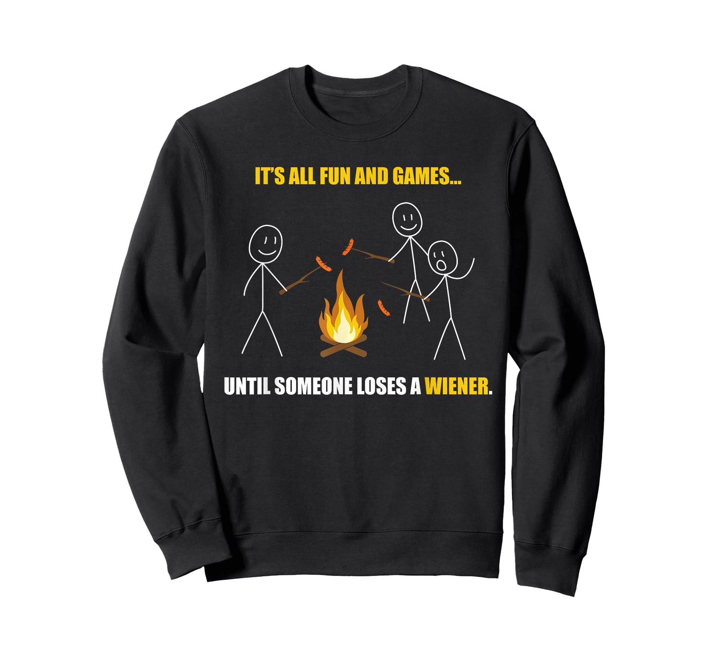 It's All Fun And Games Until Someone Loses a Wiener T-Shirt