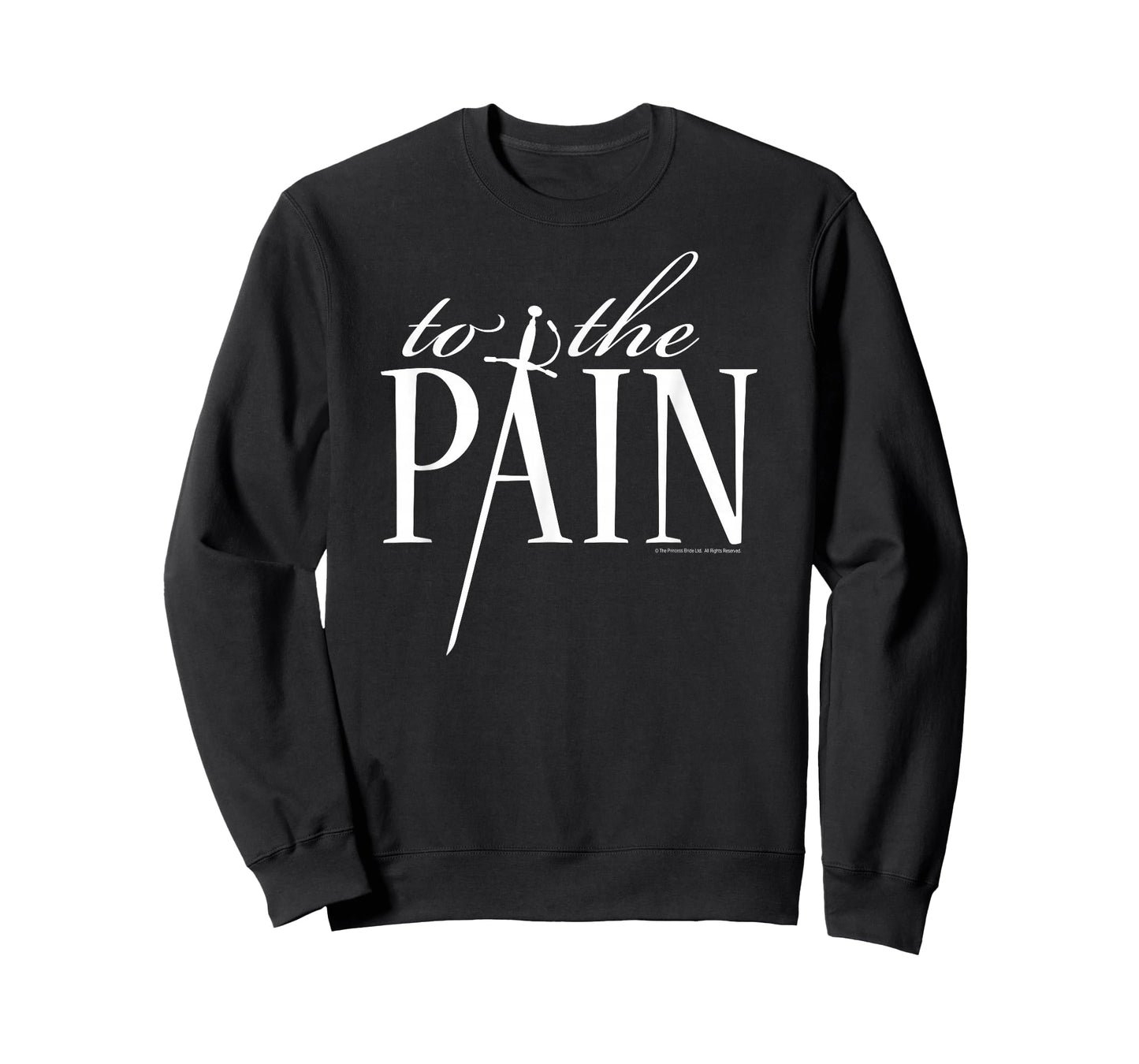 Princess Bride to The Pain T-Shirt T-Shirt