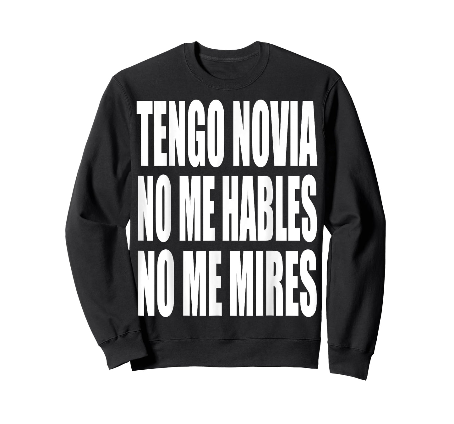 Tengo Novia No Me Hables No Me Mires T-Shirt