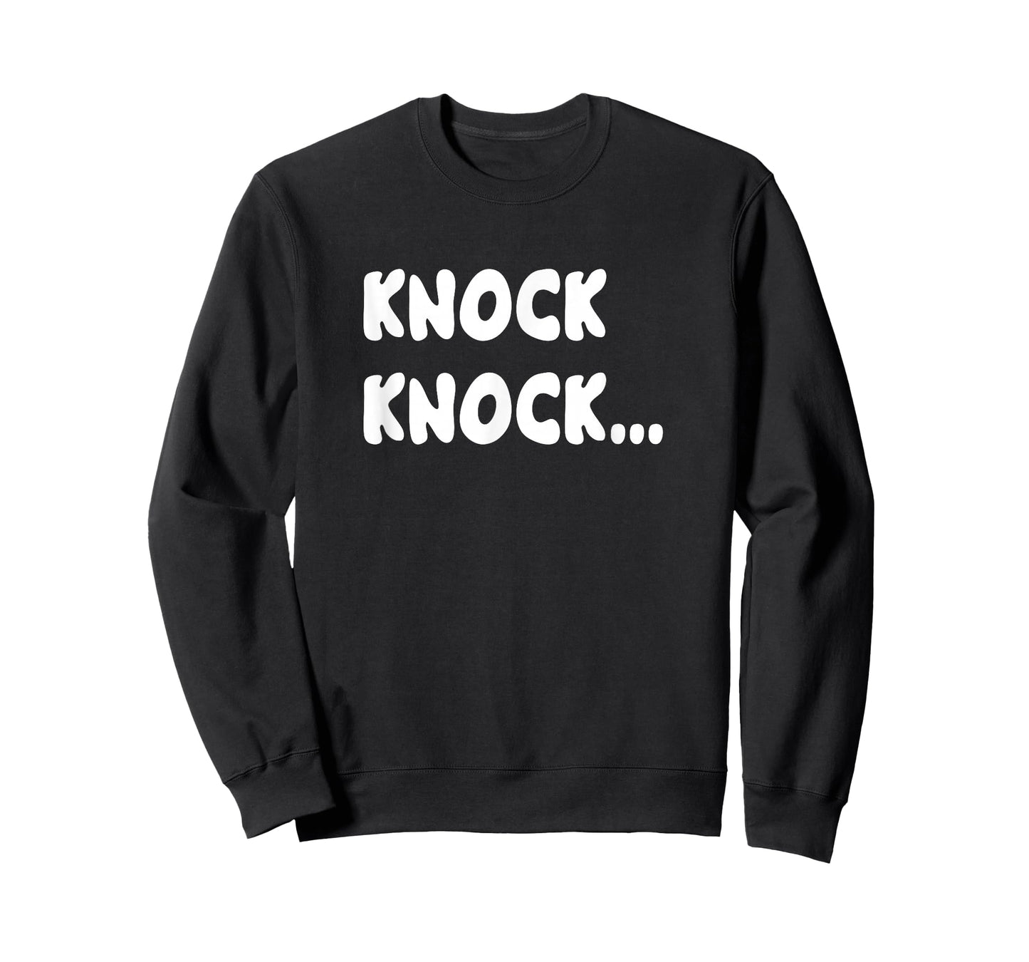 Knock Knock Joke T-Shirt. People will ask Who's There? T-Shirt