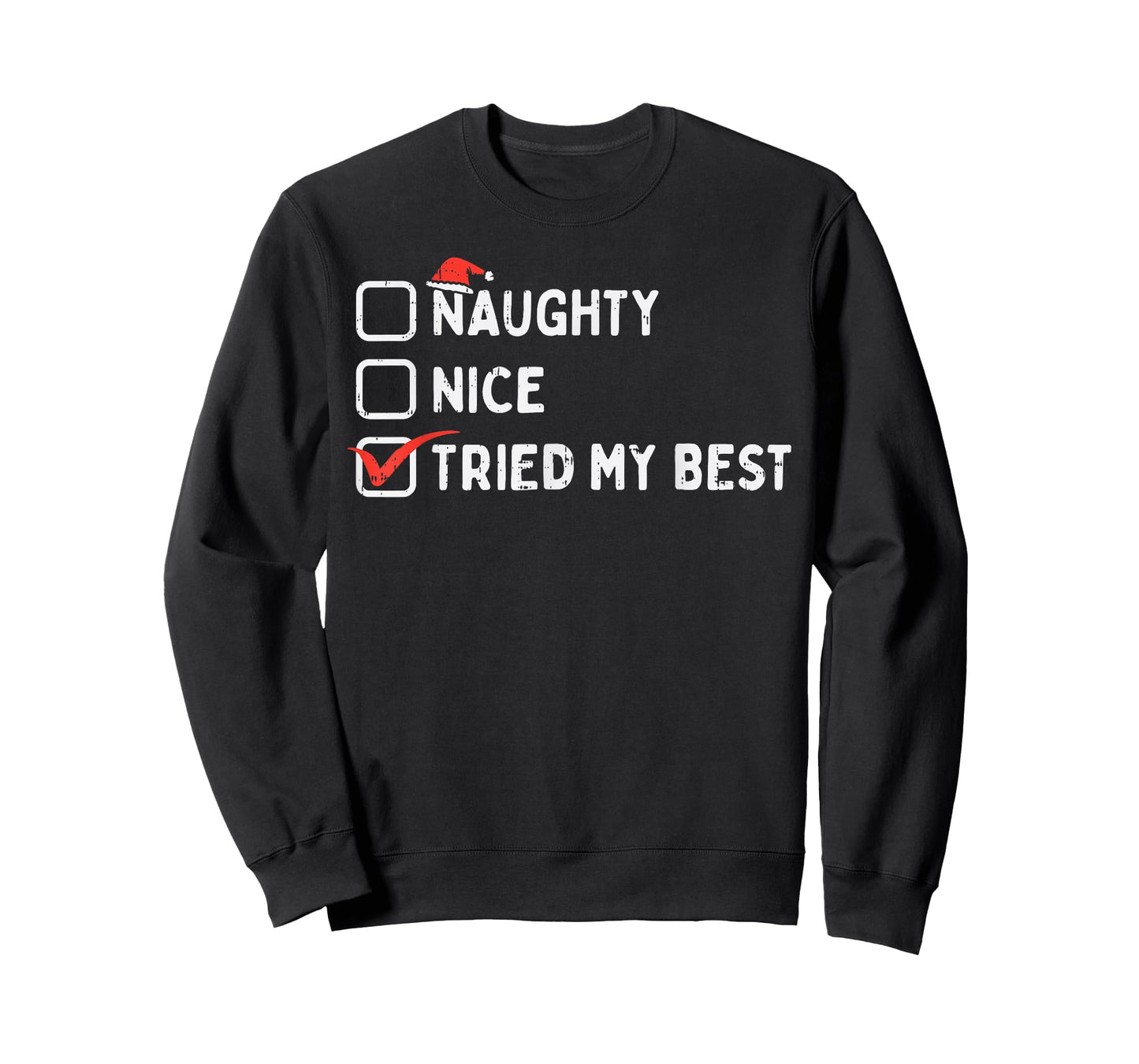 Naughty Nice Tried My Best Funny Christmas Xmas Pajamas PJ T-Shirt