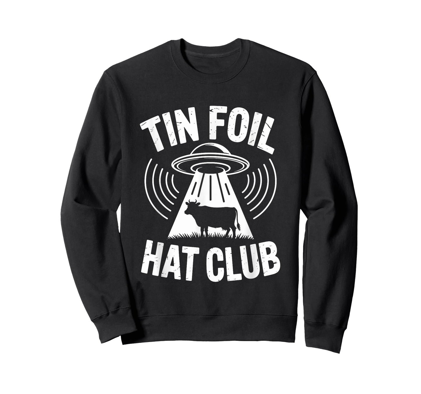 Tin Foil Hat Club Shirt Funny UFO Alien Abduction Conspiracy T-Shirt