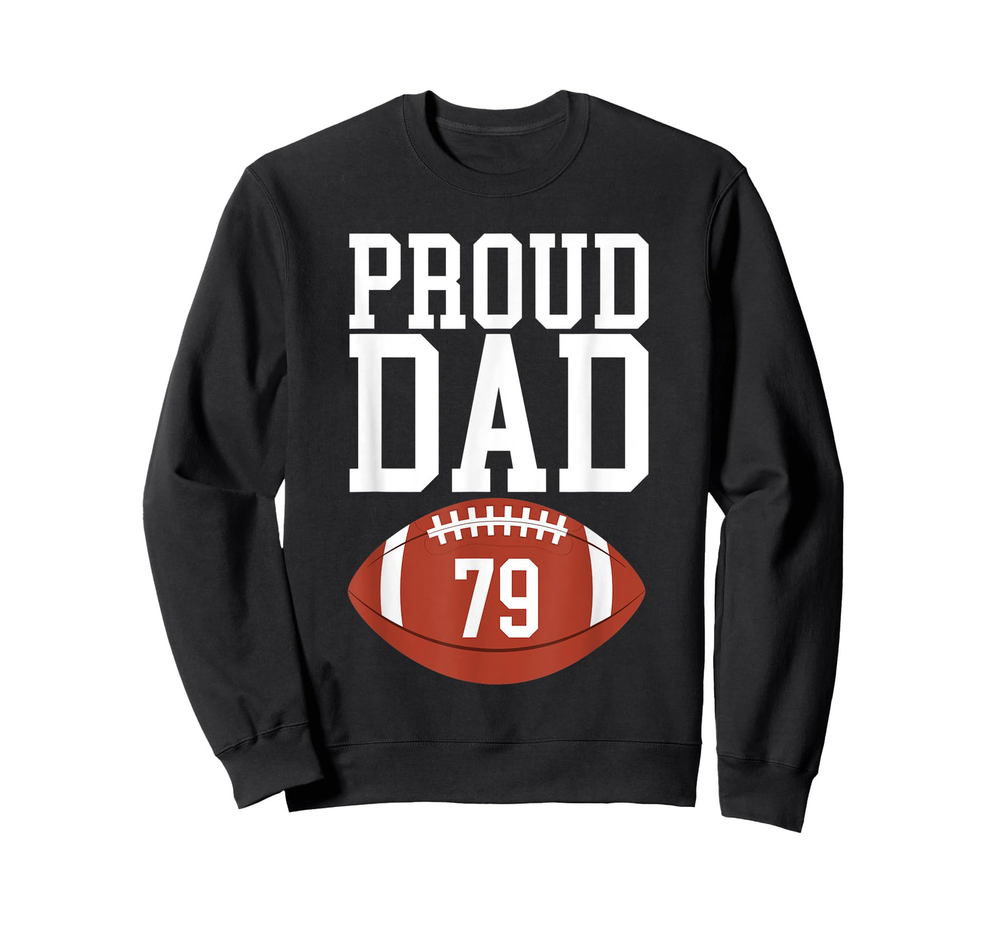 Mens Proud Dad Football #79 Jersey Number 79 Football Dad T-Shirt