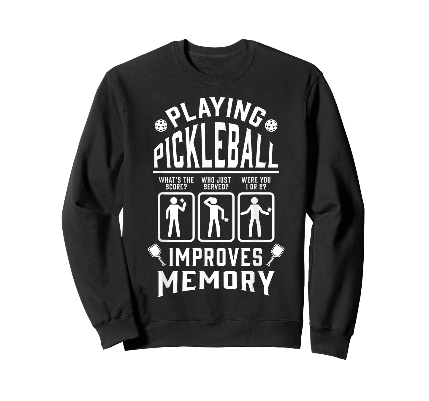 Funny Playing Pickleball Improves Memory Paddleball Player T-Shirt