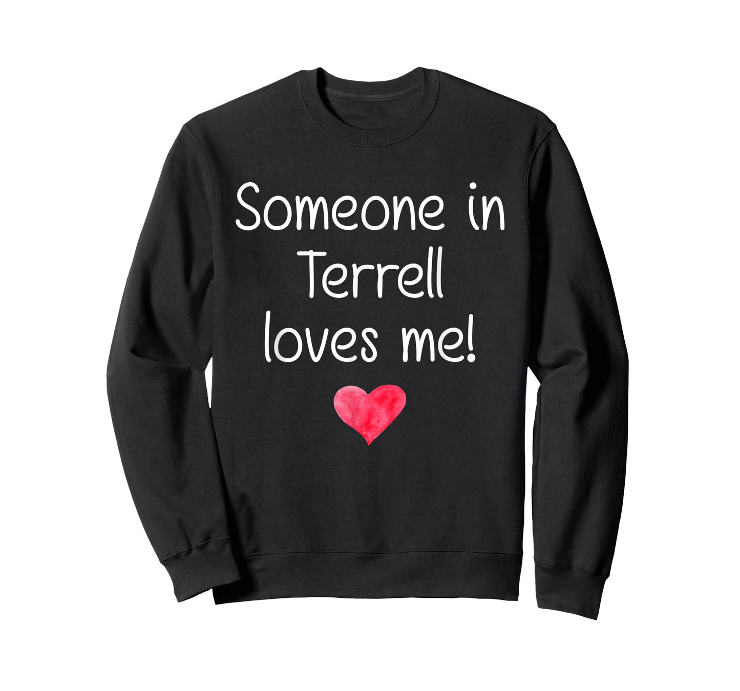 Someone In TERRELL TX TEXAS Loves Me City Home Roots Gift T-Shirt