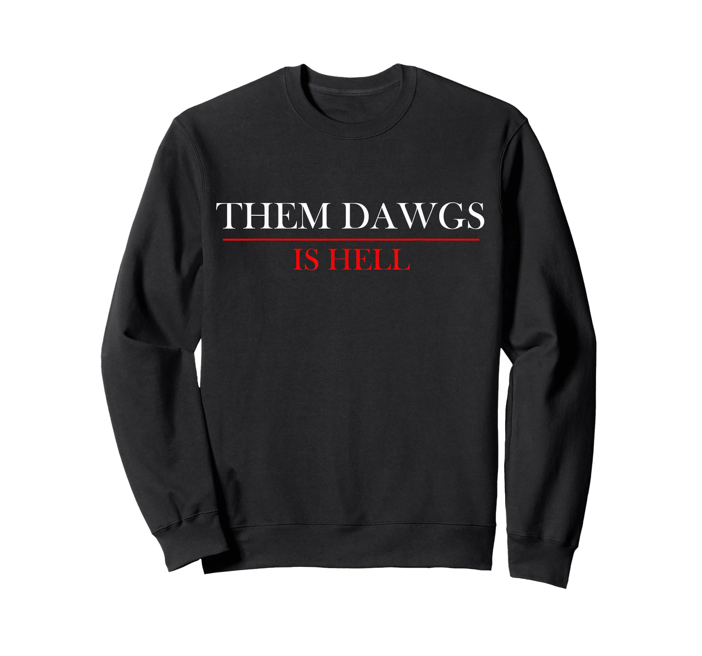 Them Dawgs is Hell Tee - Men's Black X-Small Crew Neck T-Shirt