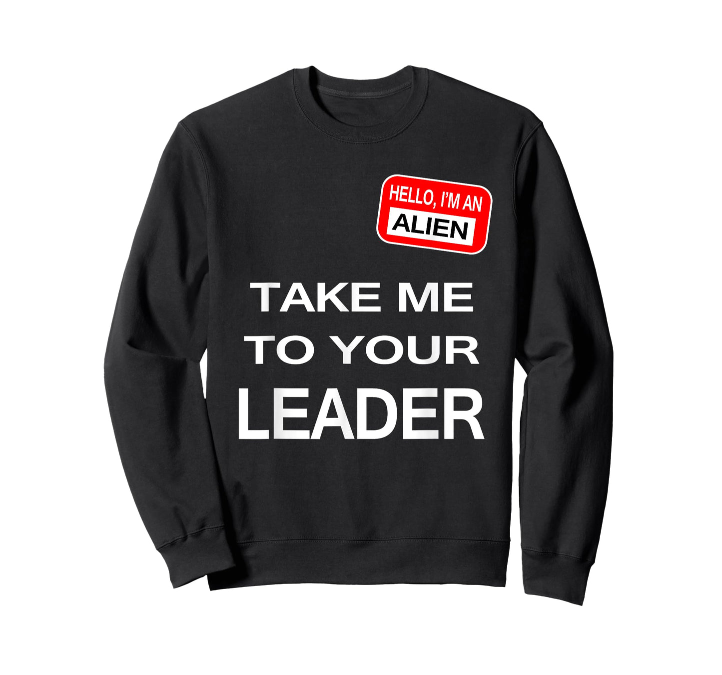 Take me to your leader T-Shirt