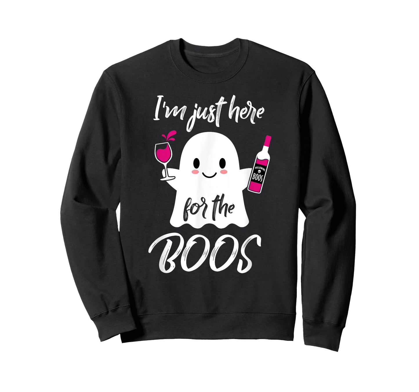 I'm Just Here For The Boos Funny Halloween T-Shirt Wine T-Shirt