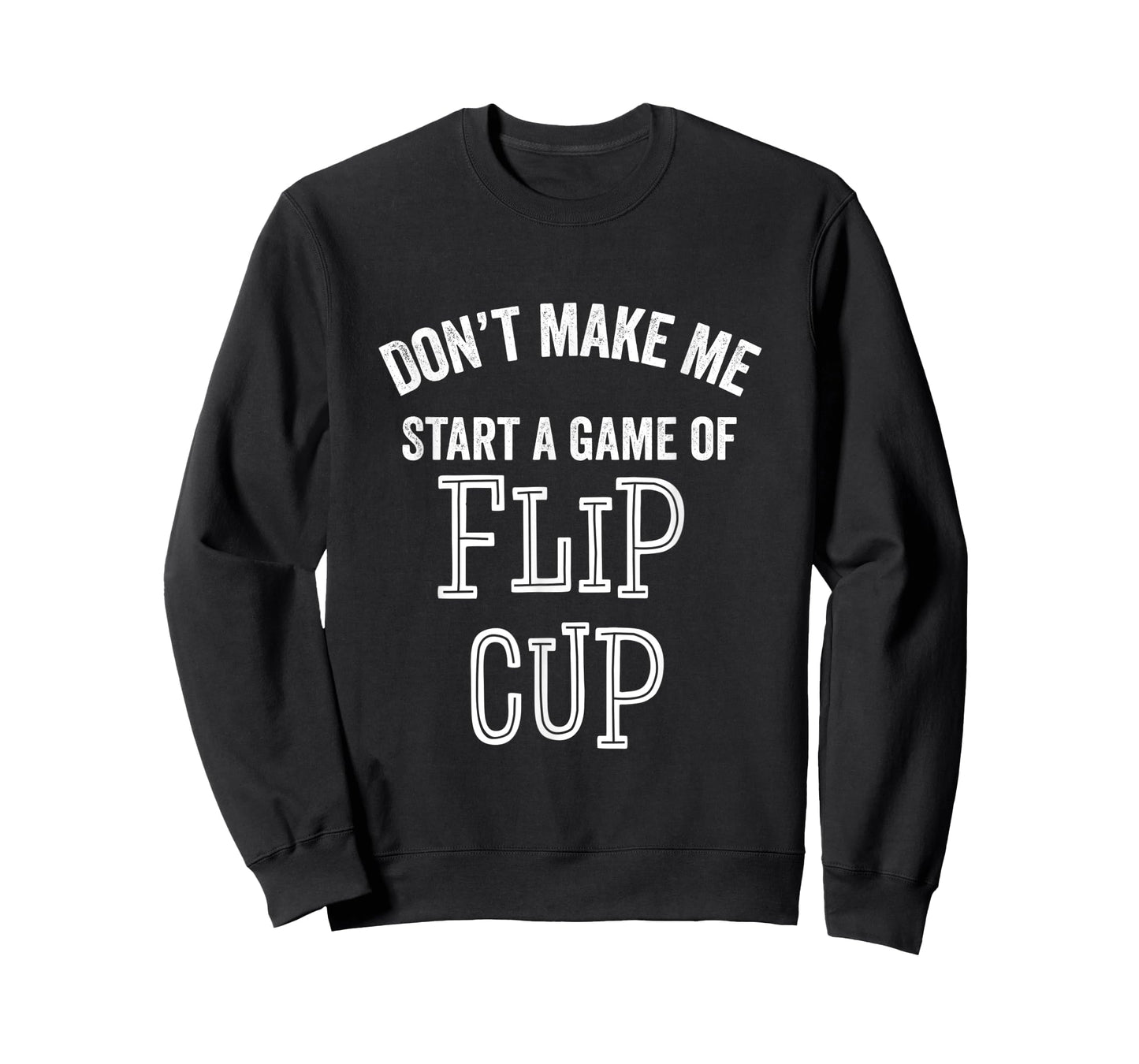 Funny Flip Cup Beer Drinking Game Party Sarcastic Parties T-Shirt