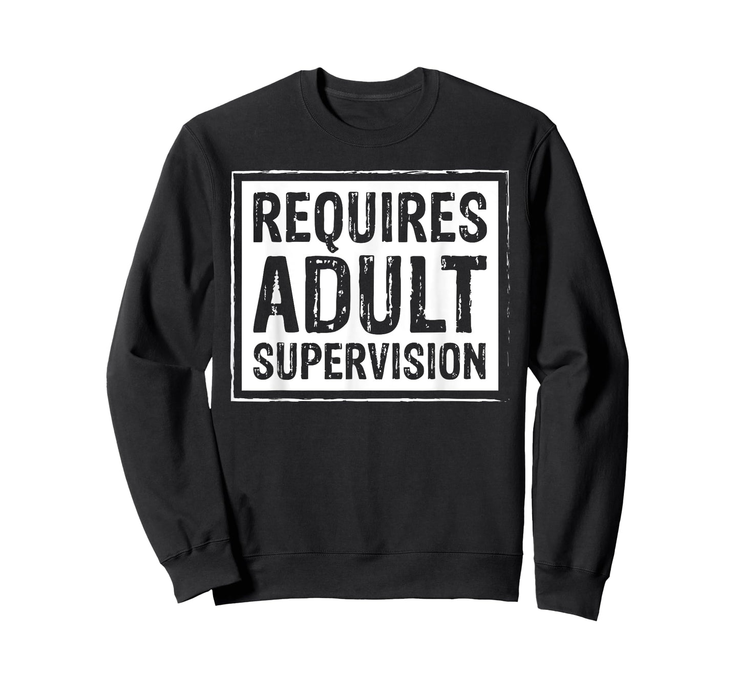 Requires Adult Supervision Funny Gift T-Shirts T-Shirt