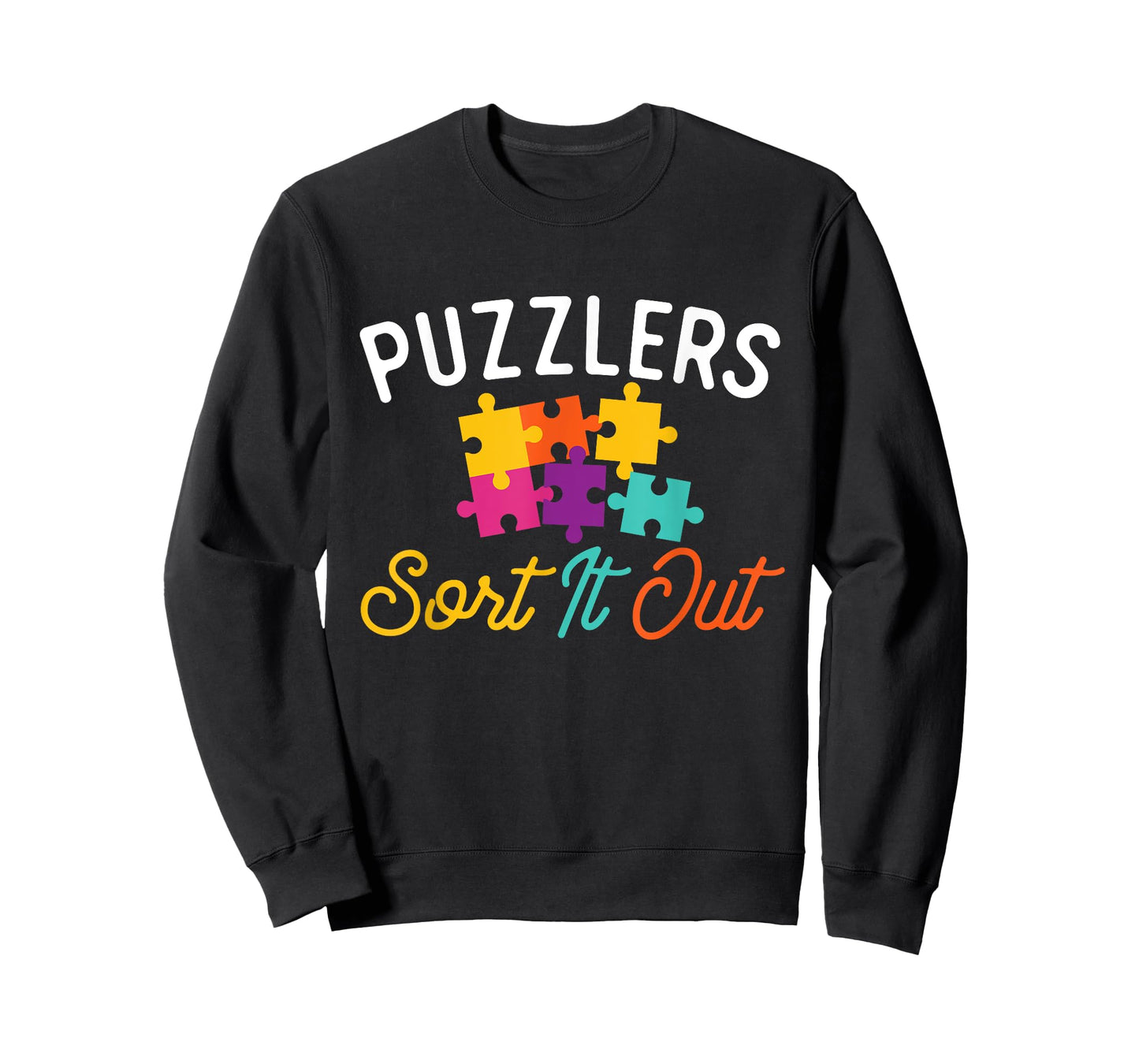 Puzzlers Sort It Out - Puzzles Game Puzzle Lover Hobbyist T-Shirt